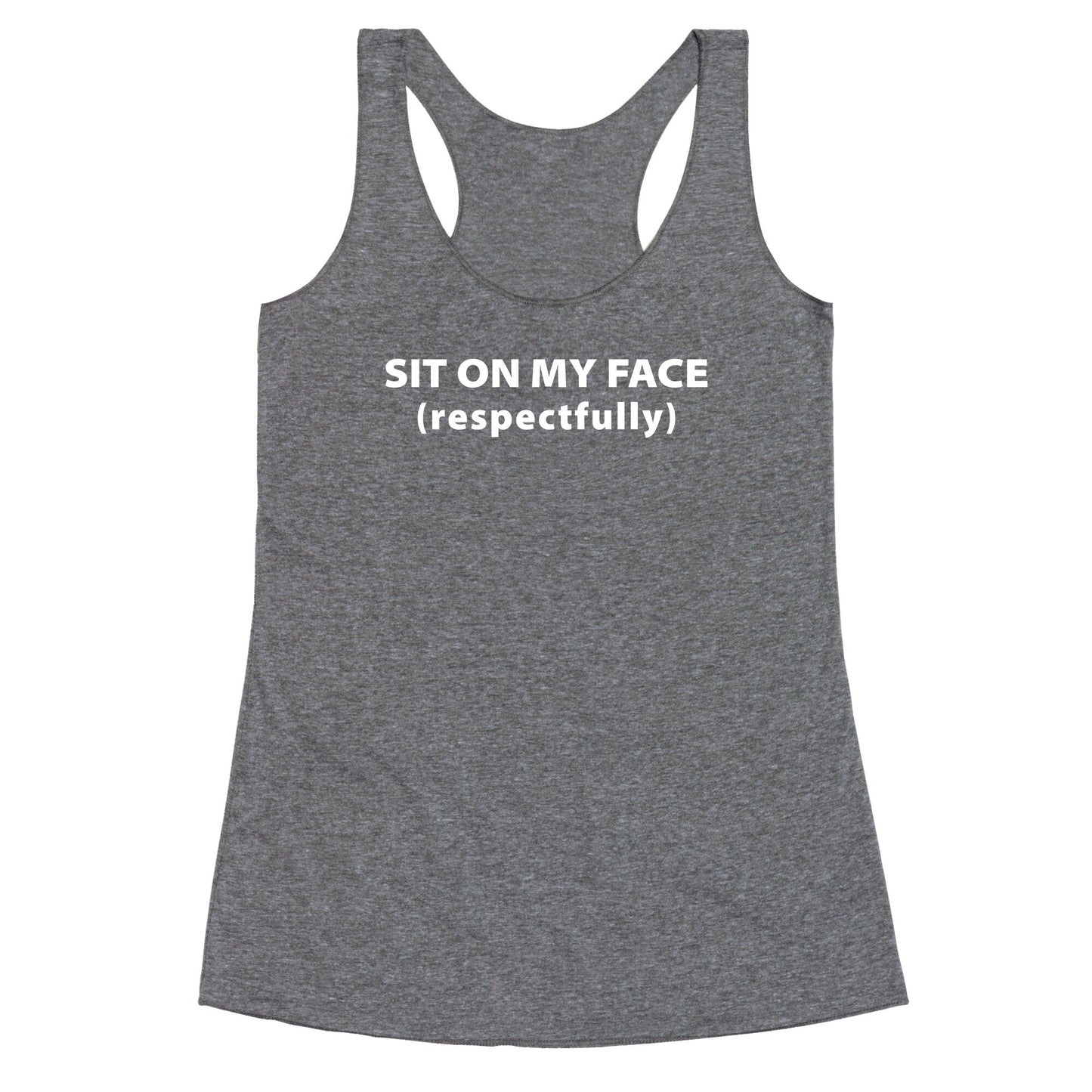 Sit On My Face Racerback Tank