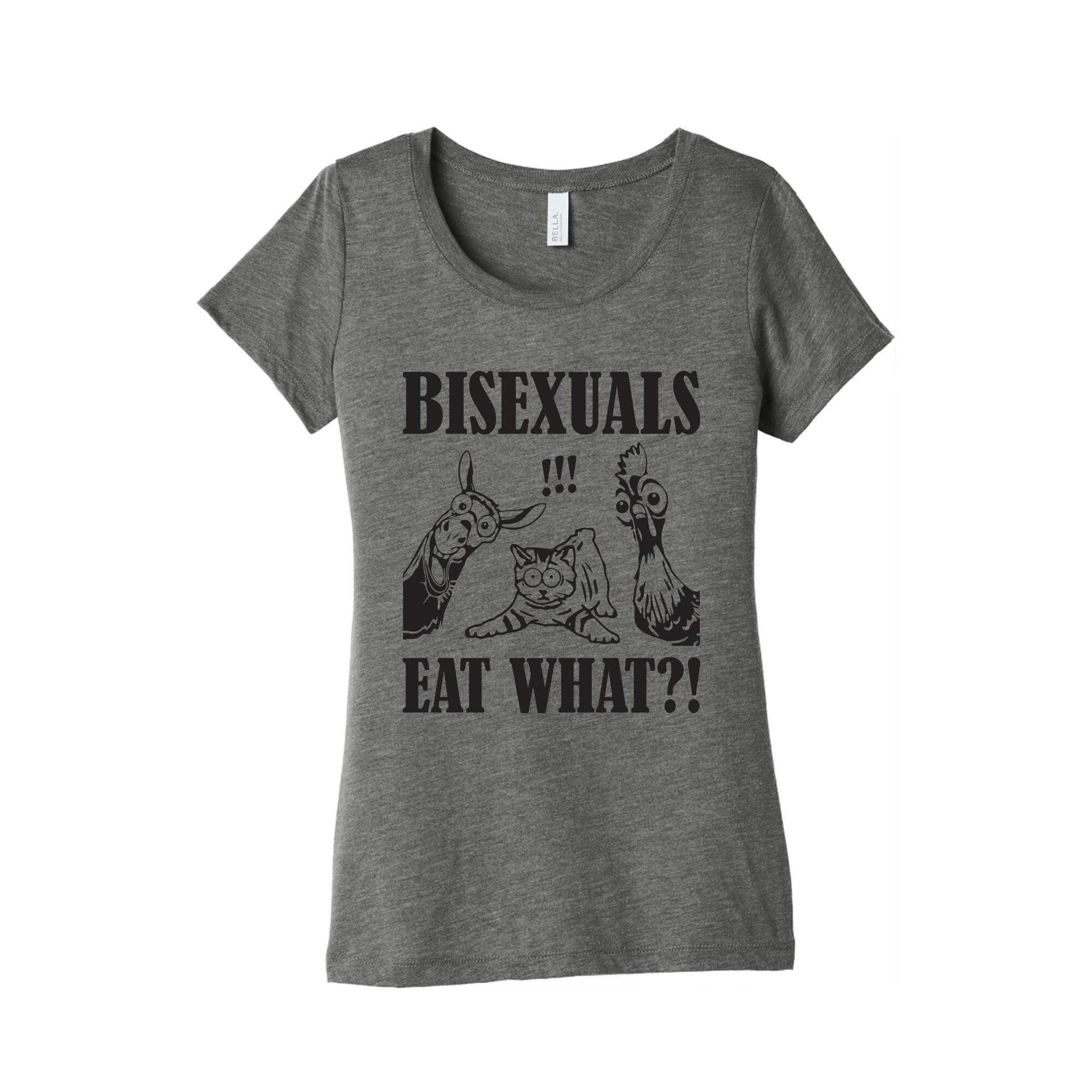 Bisexuals Eat What?! Womens Triblend Tee