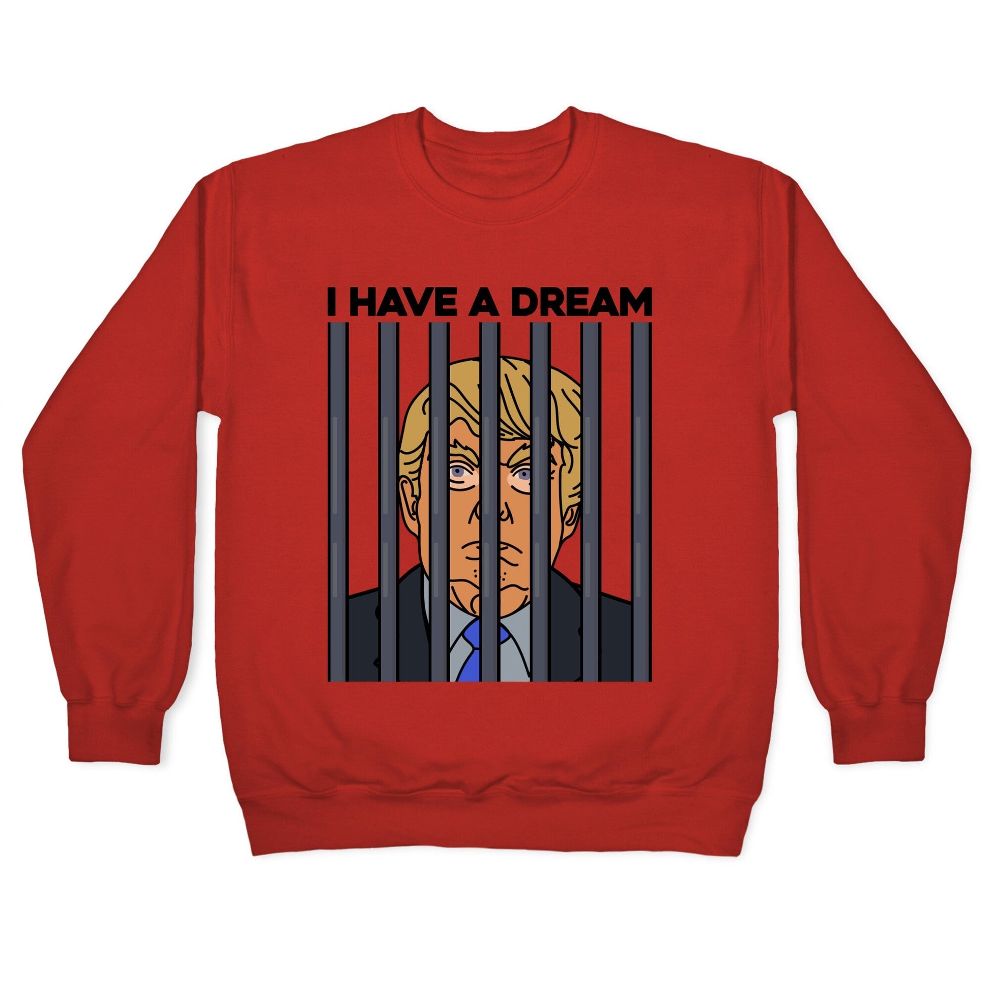 I Have A Dream Crewneck Sweatshirt