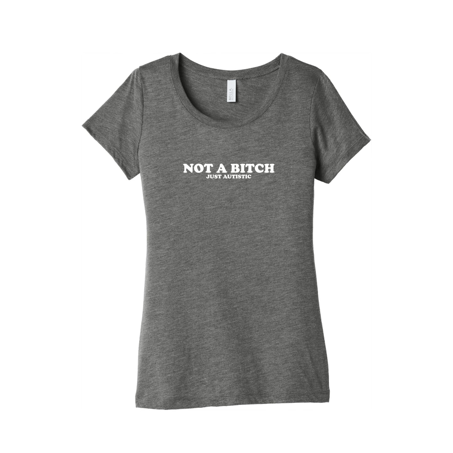 Not A Bitch Womens Triblend Tee