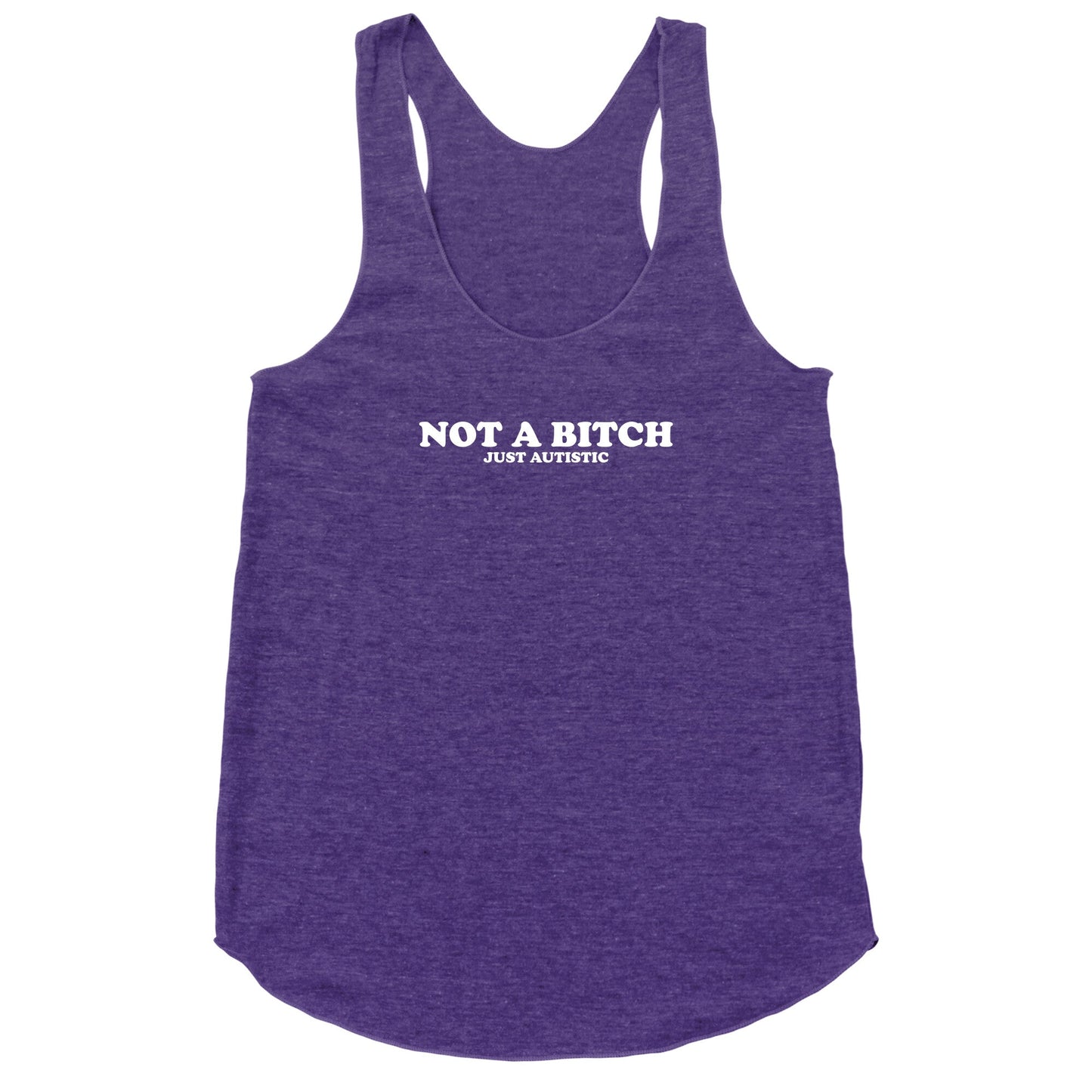 Not A Bitch Racerback Tank