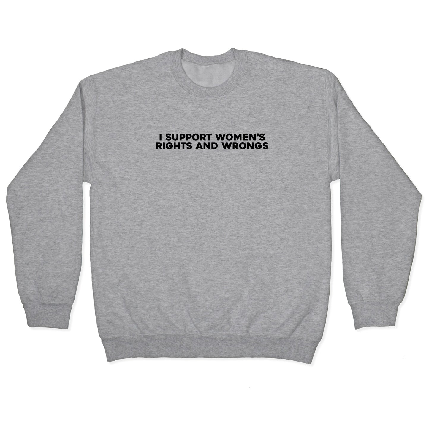 Womens Rights And Wrongs Crewneck Sweatshirt