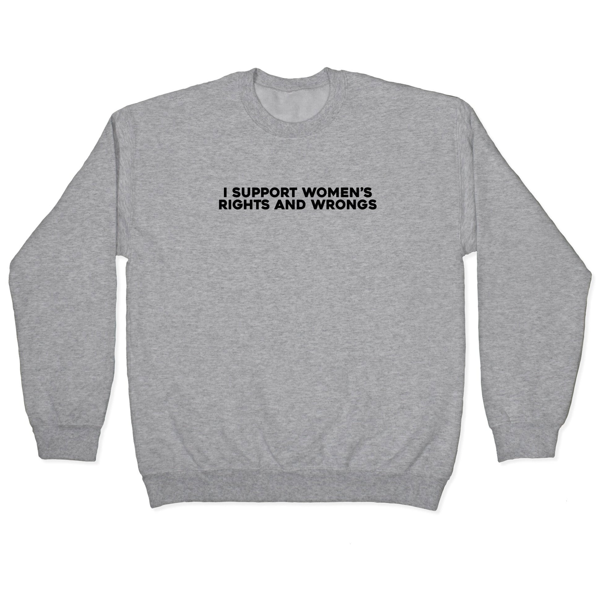 Womens Rights And Wrongs Crewneck Sweatshirt
