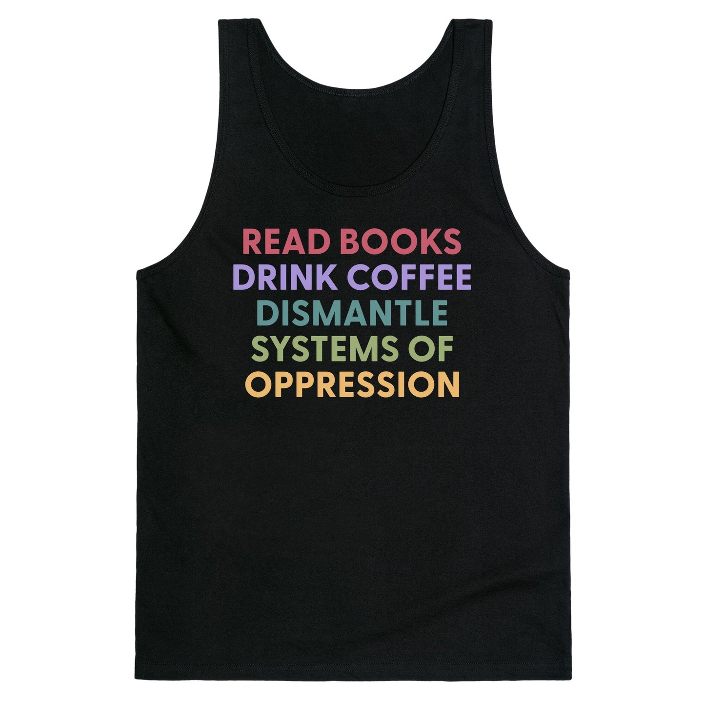 Dismantle Systems Of Oppression Tank Top