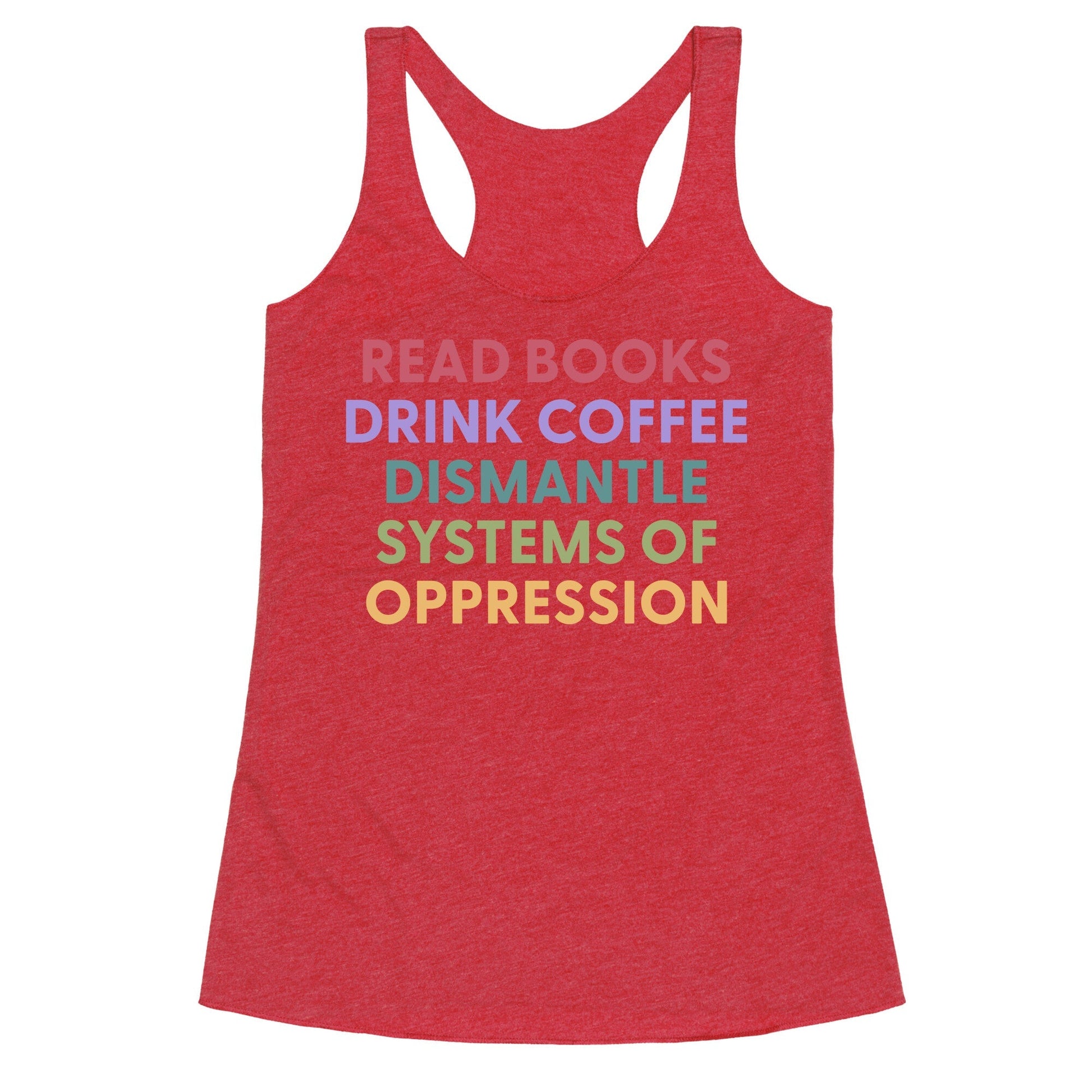 Dismantle Systems Of Oppression Racerback Tank