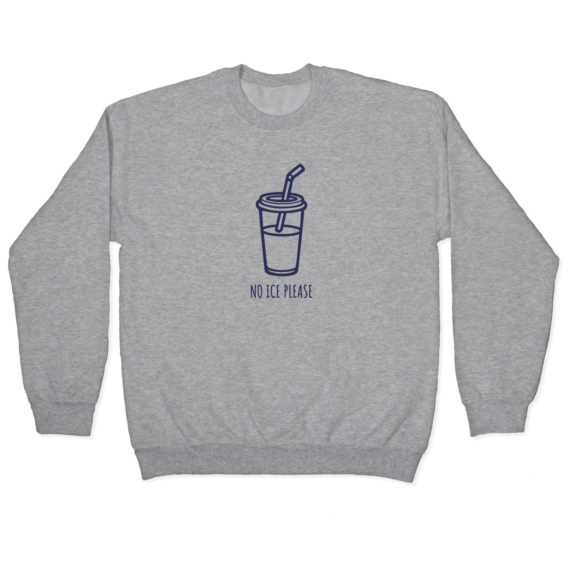 No ICE Please Crewneck Sweatshirt