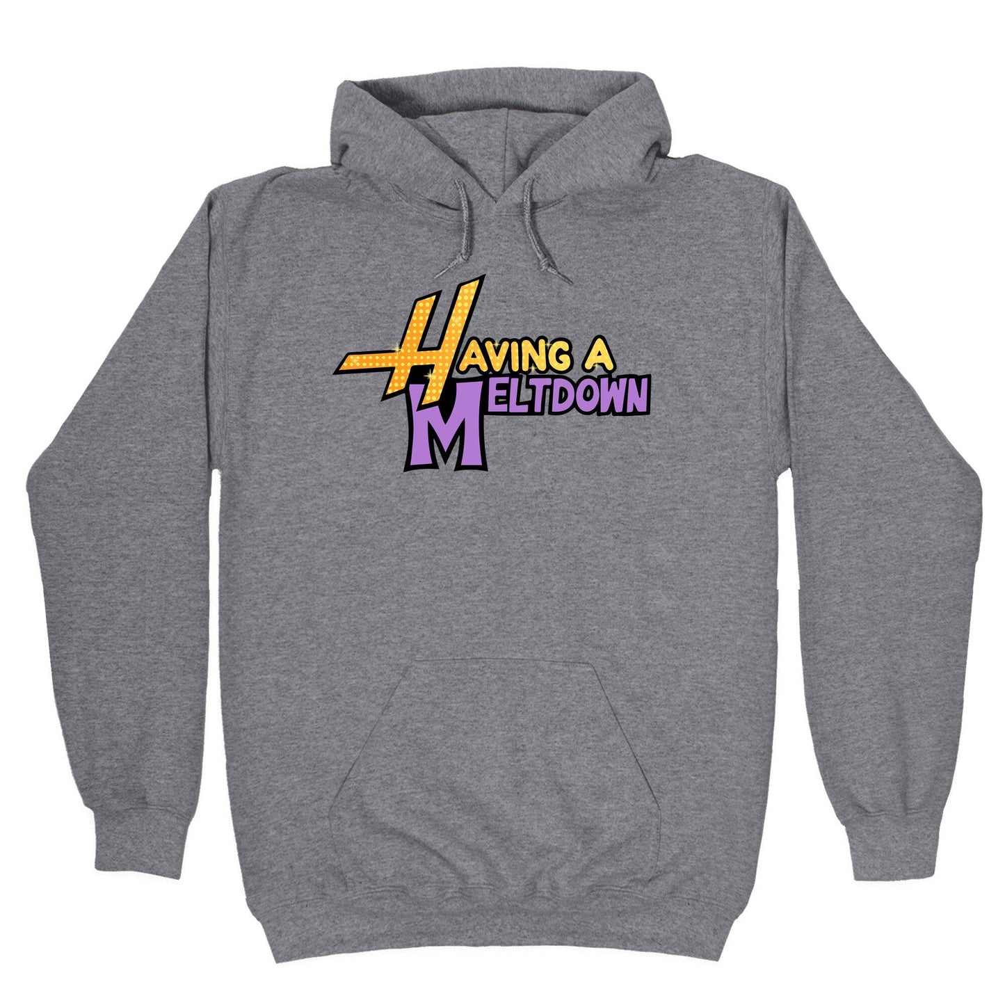 Having A Meltdown Hoodie