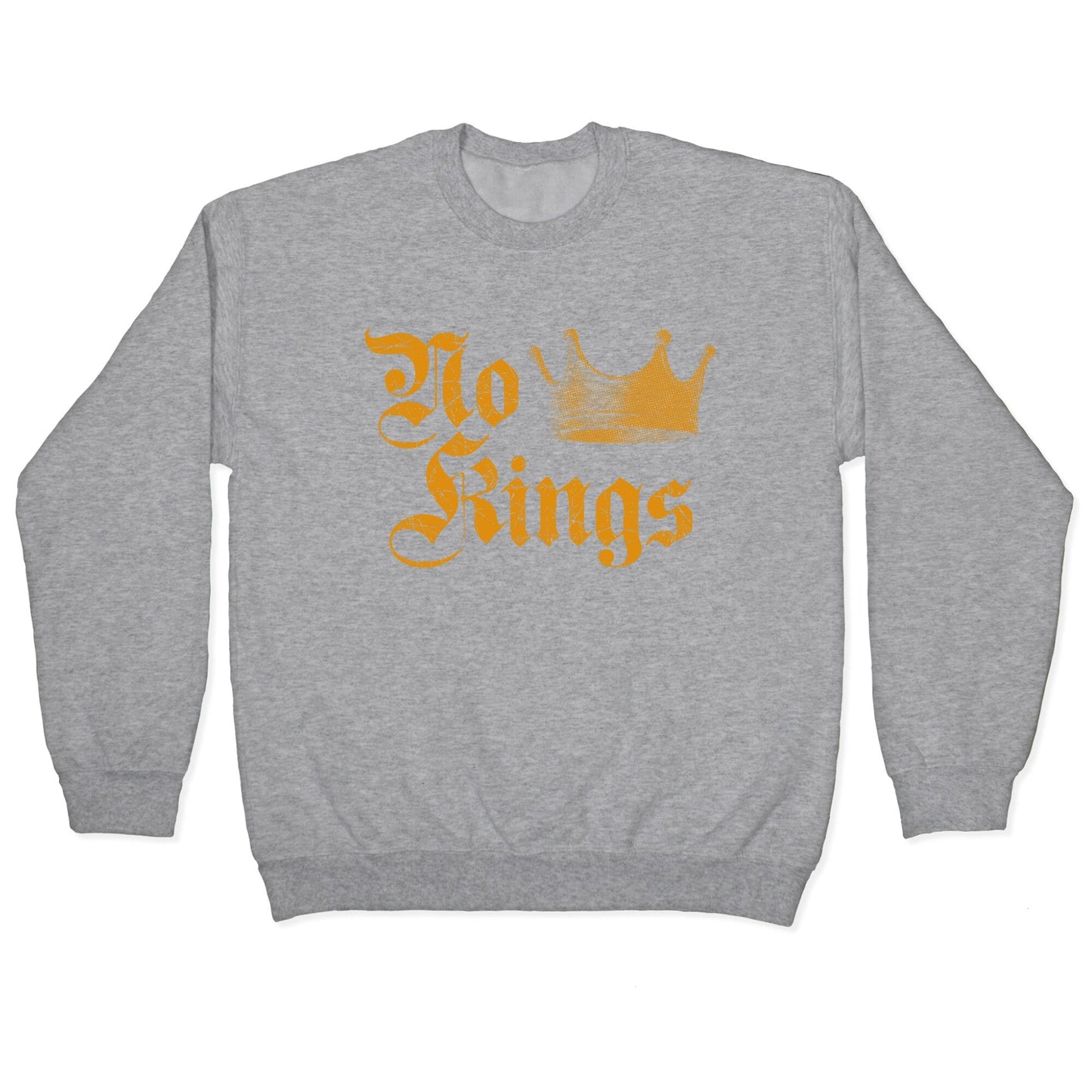 No Kings Since 1776 Crewneck Sweatshirt