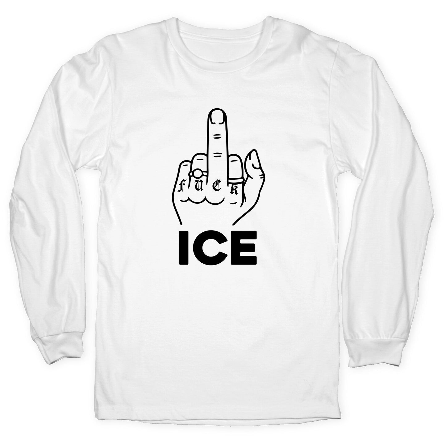 Fuck ICE Longsleeve Tee
