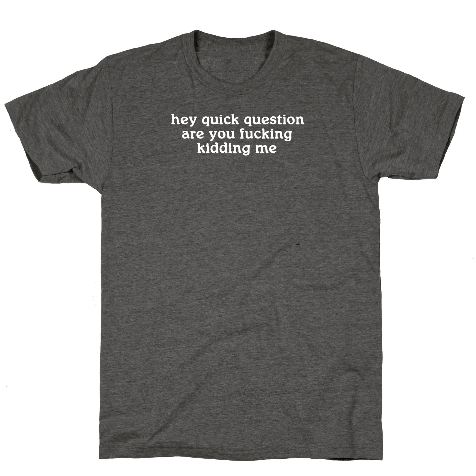 Quick Question Unisex Triblend Tee