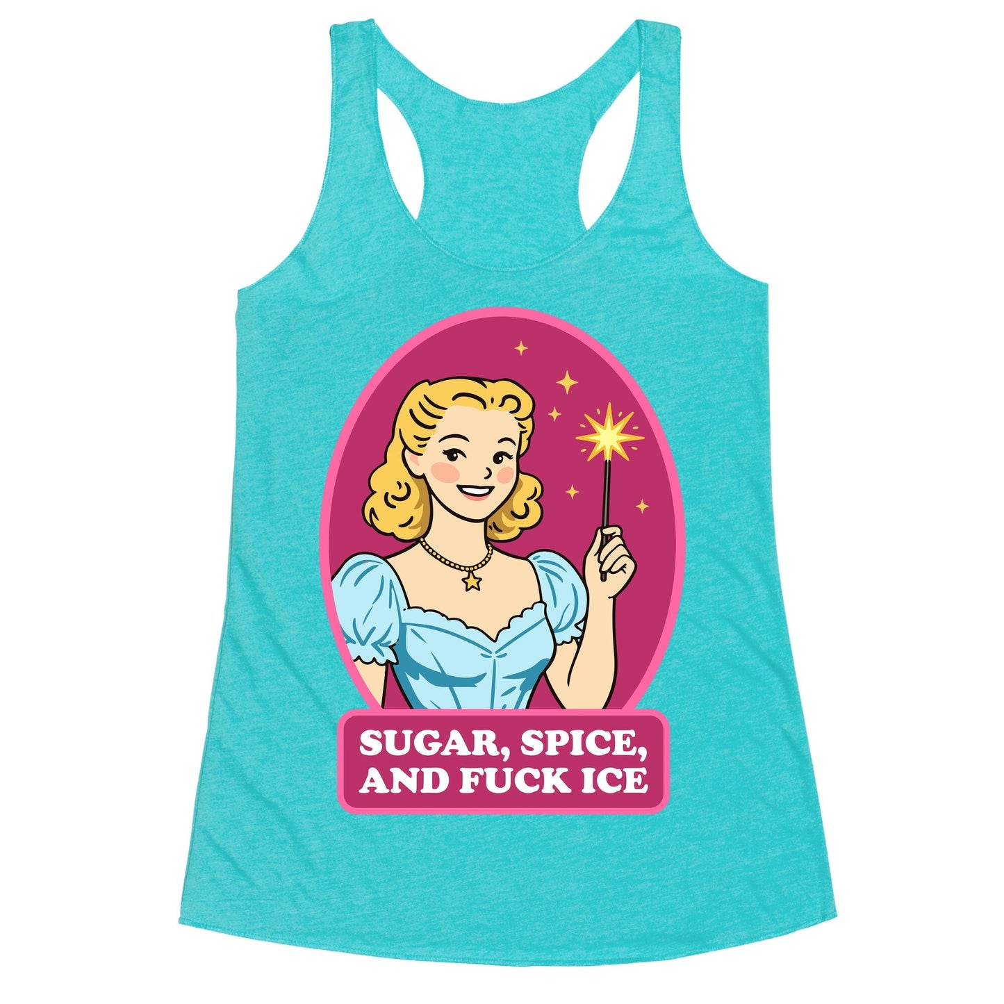 Sugar, Spice, And Fuck ICE Racerback Tank