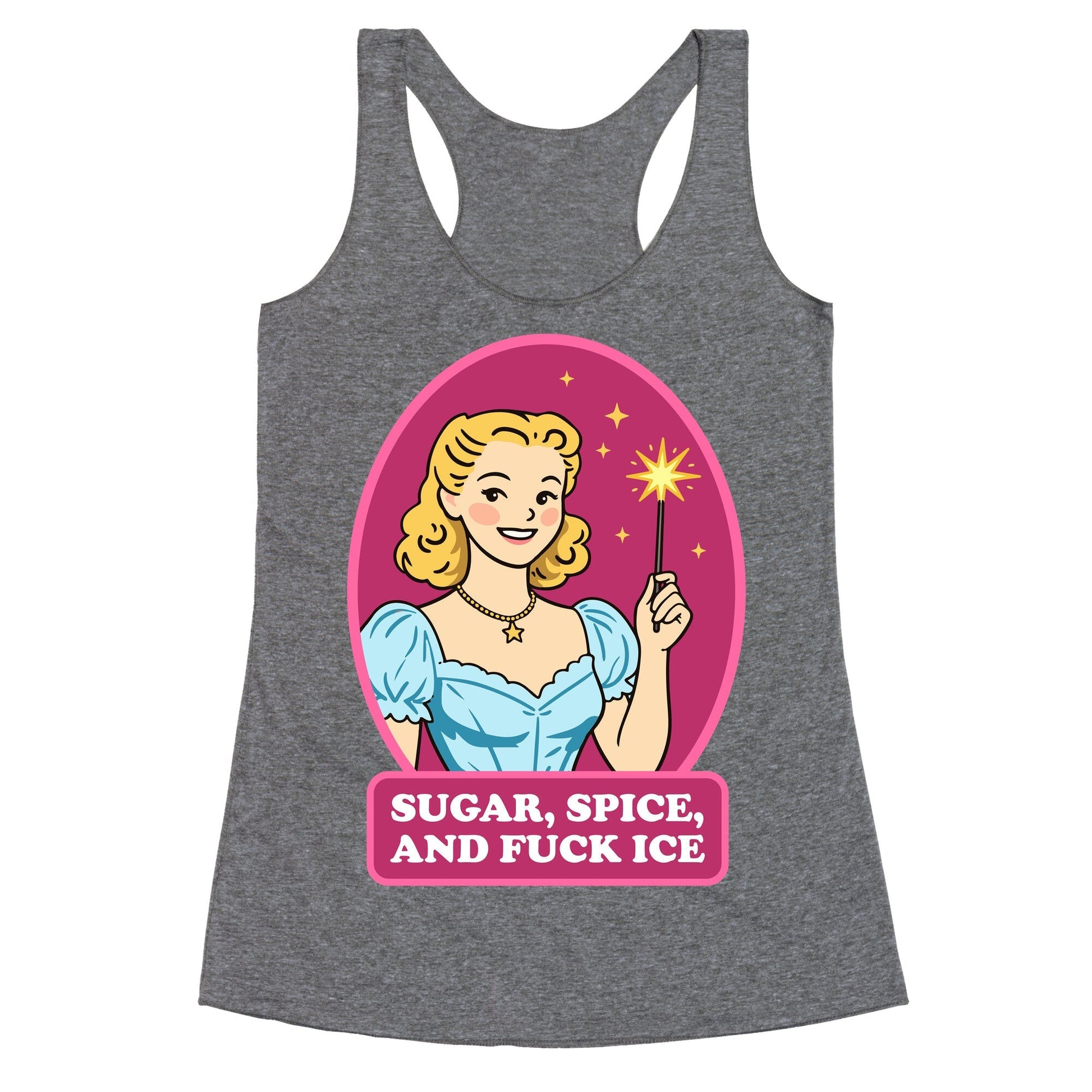Sugar, Spice, And Fuck ICE Racerback Tank