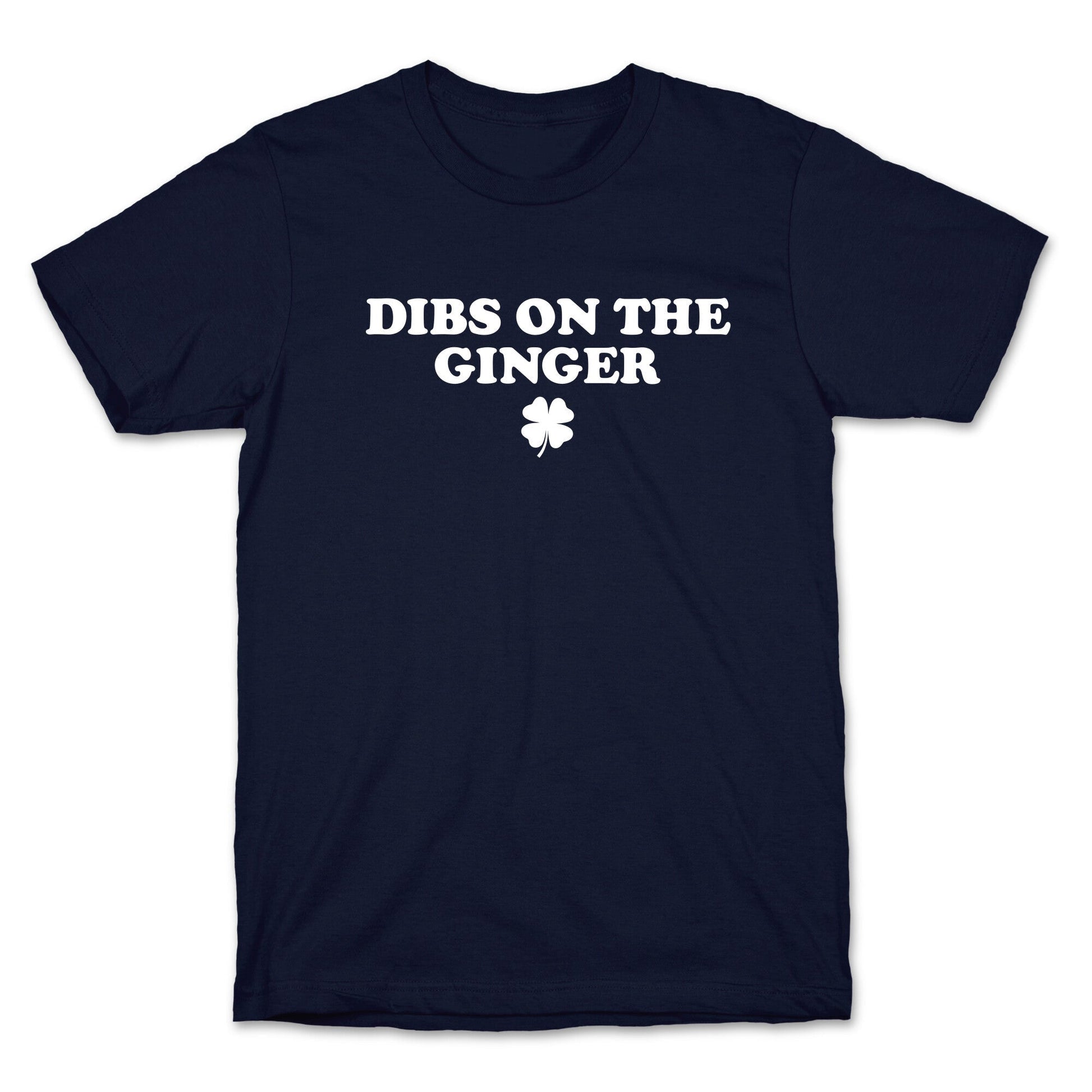 Dibs On The Ginger T-Shirt
