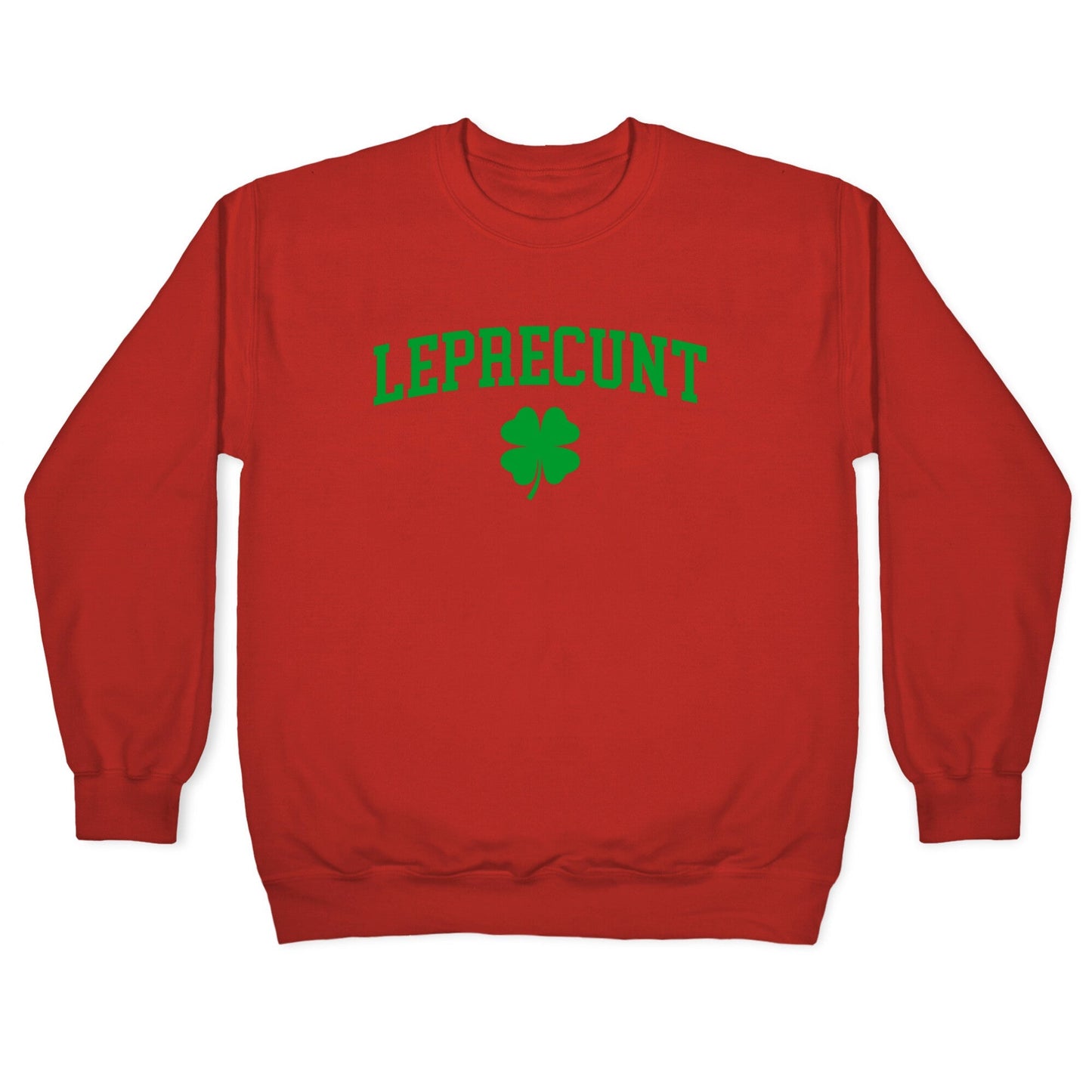 Leprecunt Crewneck Sweatshirt