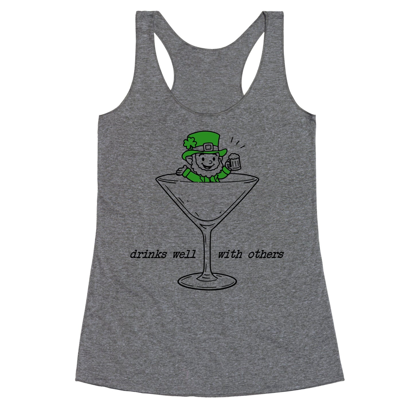Drinks Well With Others Racerback Tank