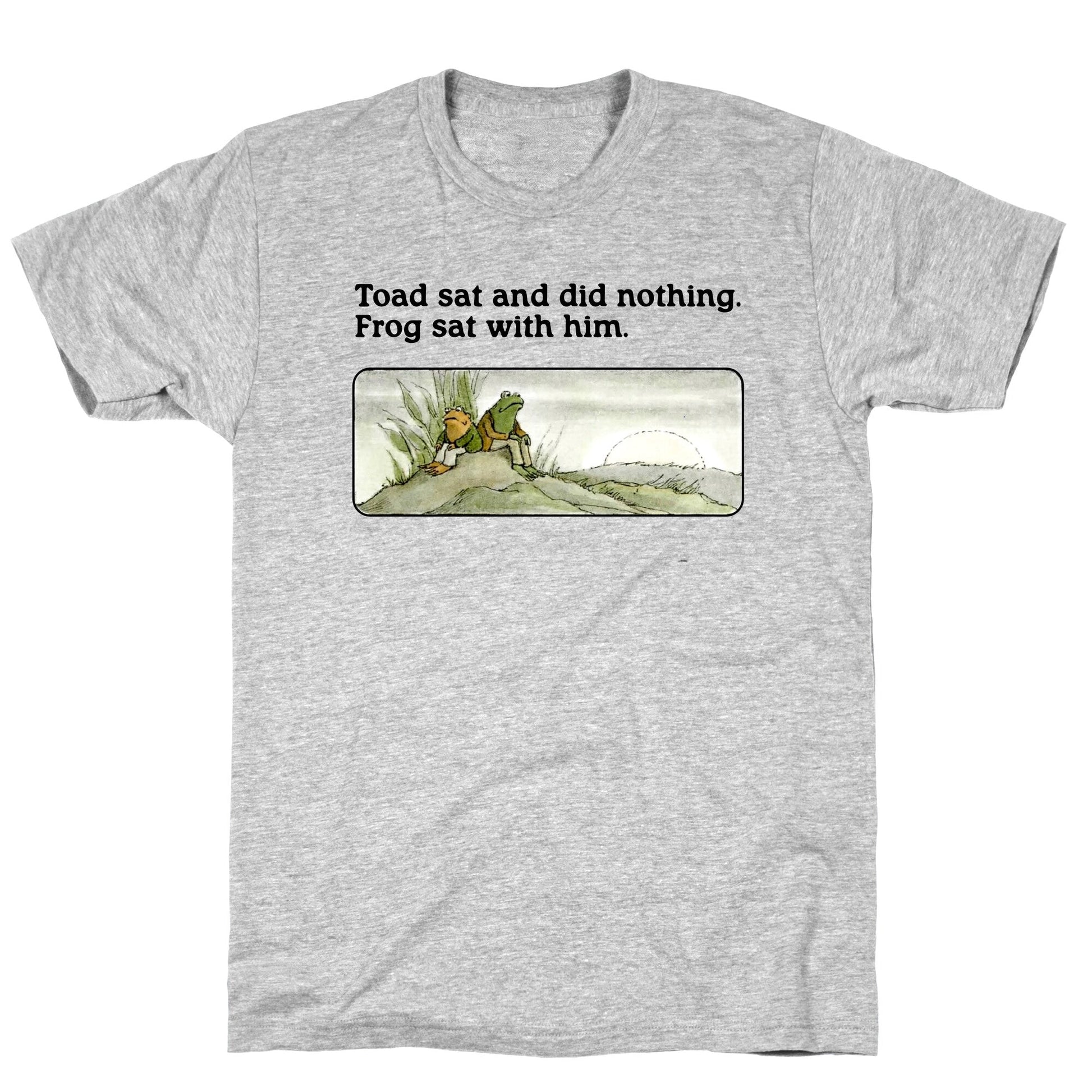 Toad Sat And Did Nothing T-Shirt