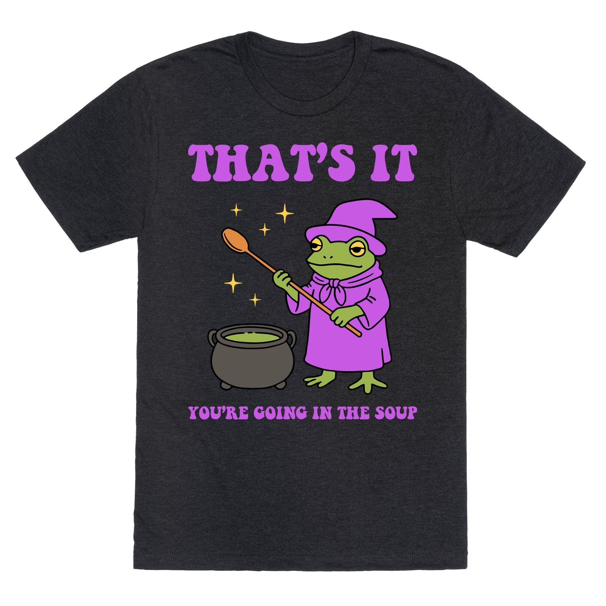 Youre Going In The Soup Unisex Triblend Tee
