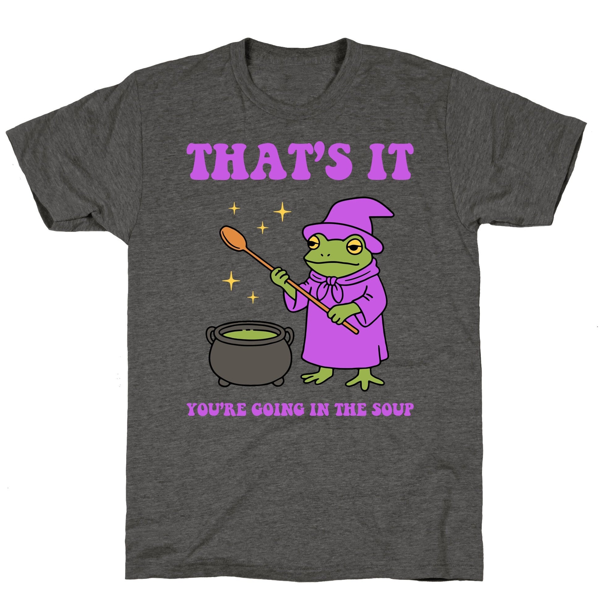Youre Going In The Soup Unisex Triblend Tee