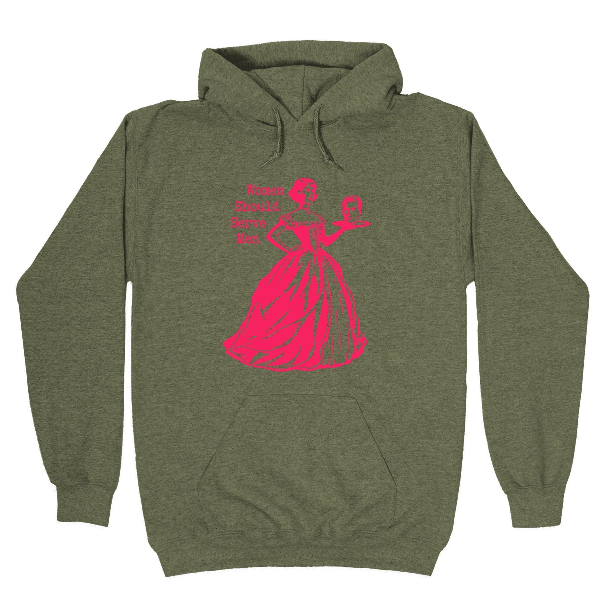 Women Should Serve Men Hoodie
