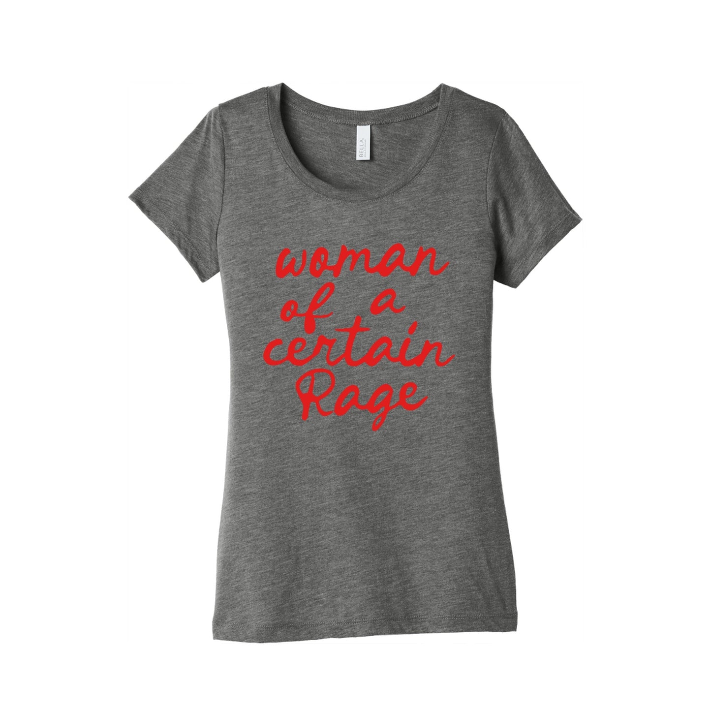Woman Of A Certain Rage Womens Triblend Tee