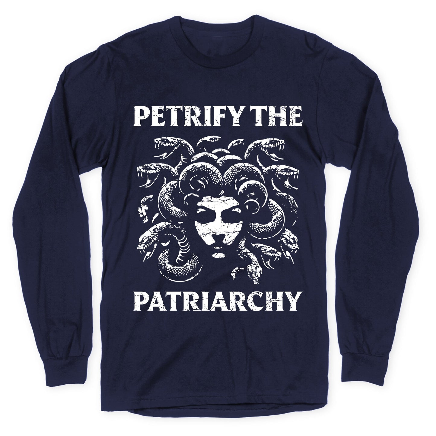 Petrify The Patriarchy Longsleeve Tee