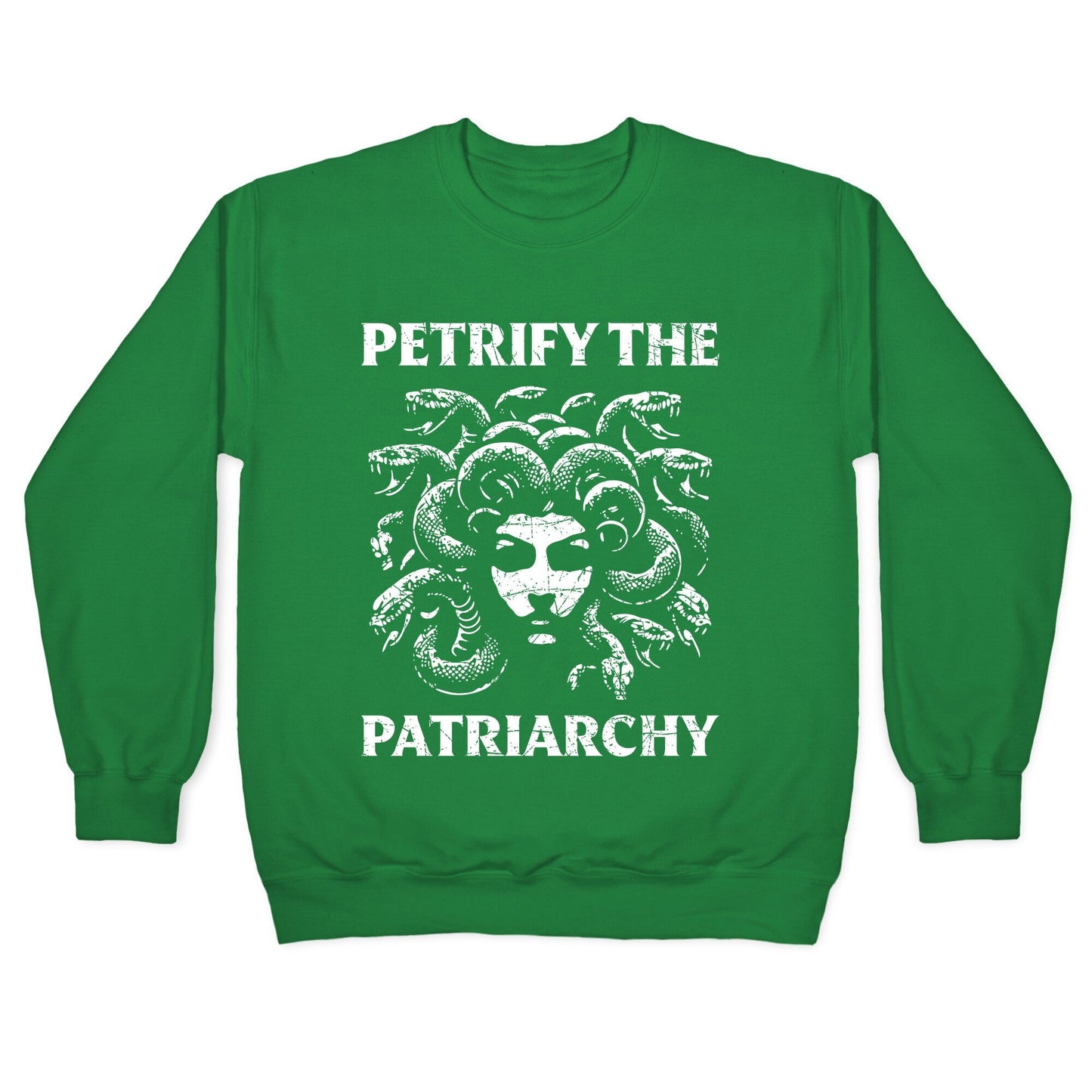 Petrify The Patriarchy Crewneck Sweatshirt