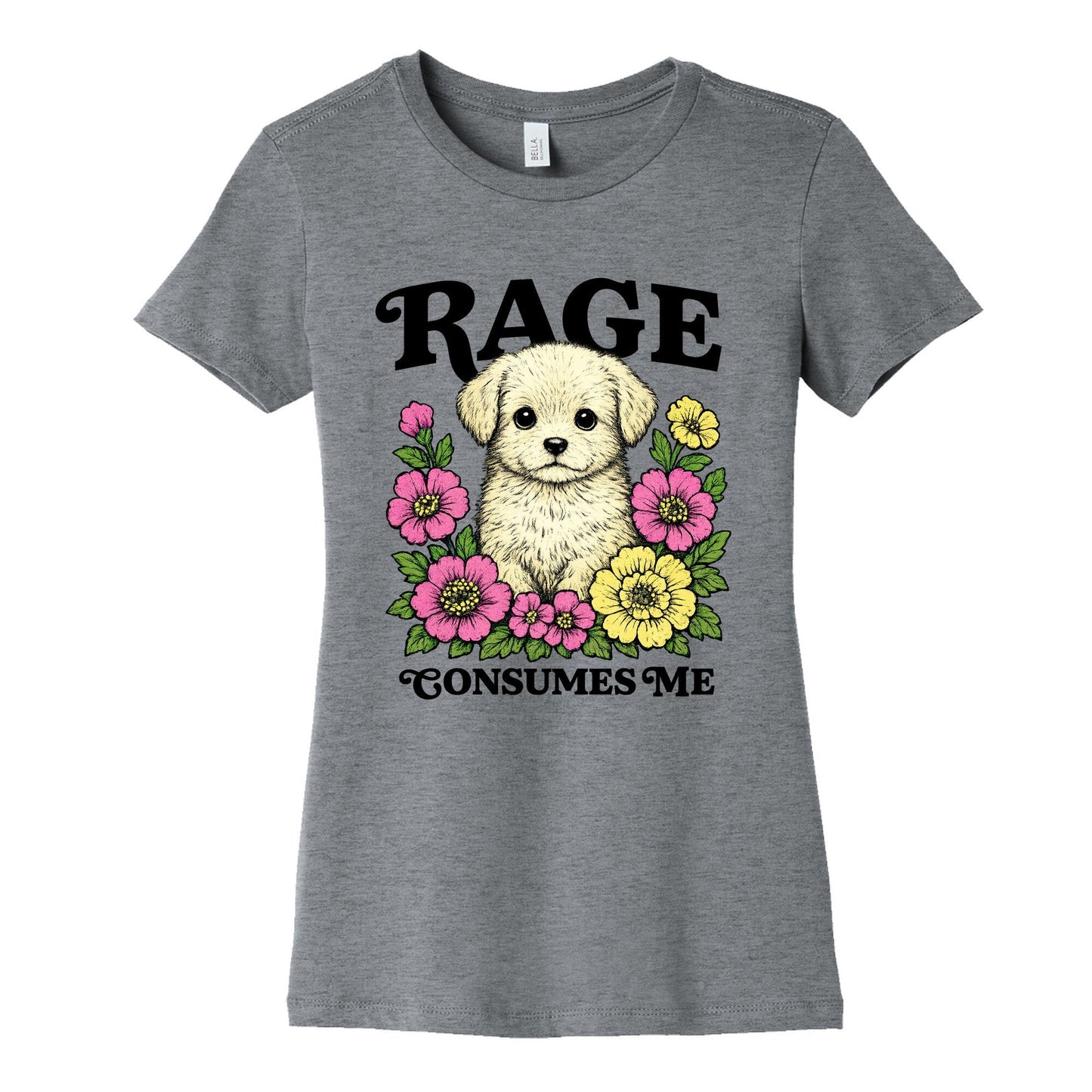 Rage Consumes Me Puppy Womens Cotton Tee