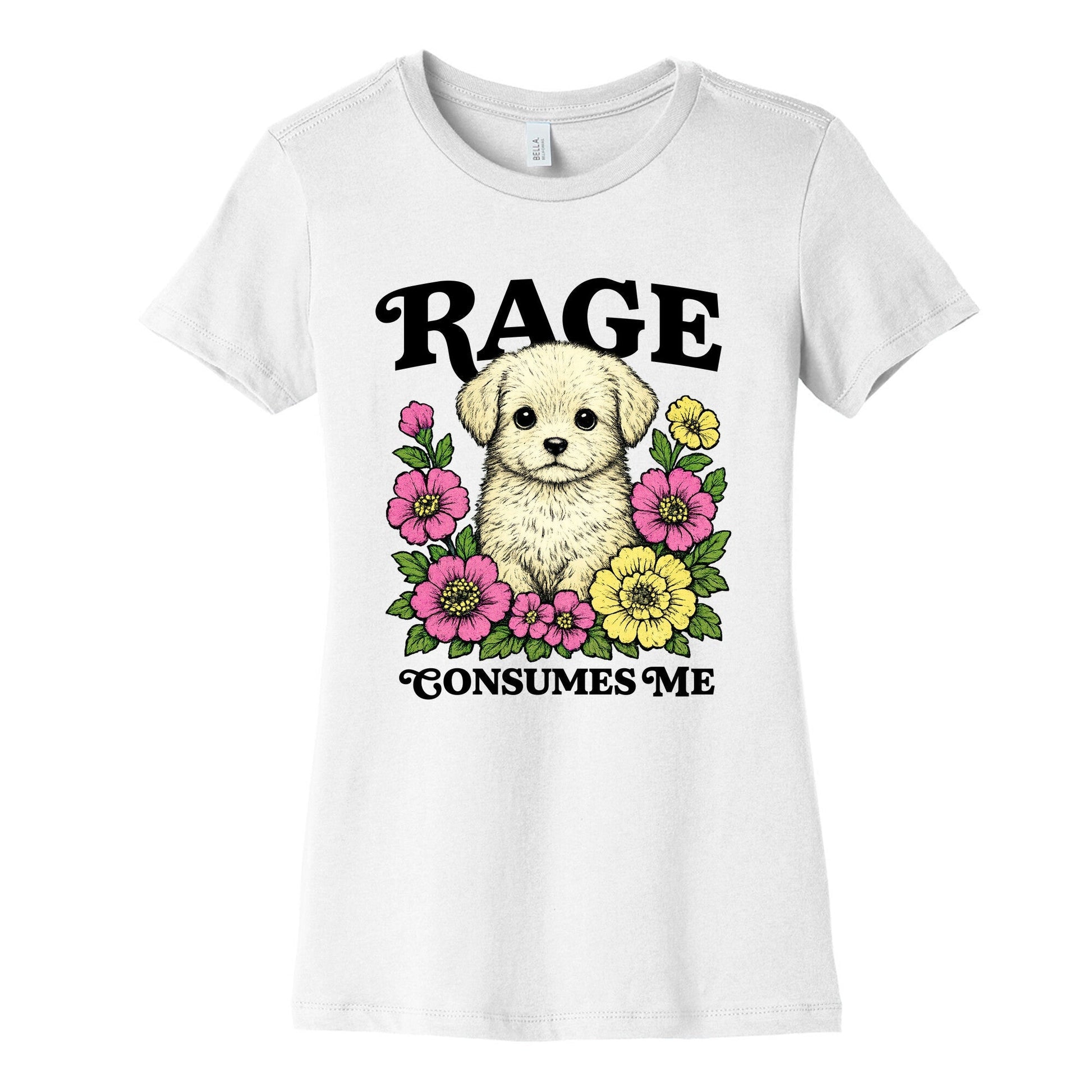 Rage Consumes Me Puppy Womens Cotton Tee