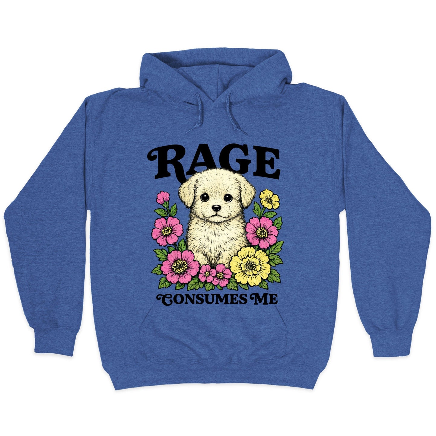 Rage Consumes Me Puppy Hoodie