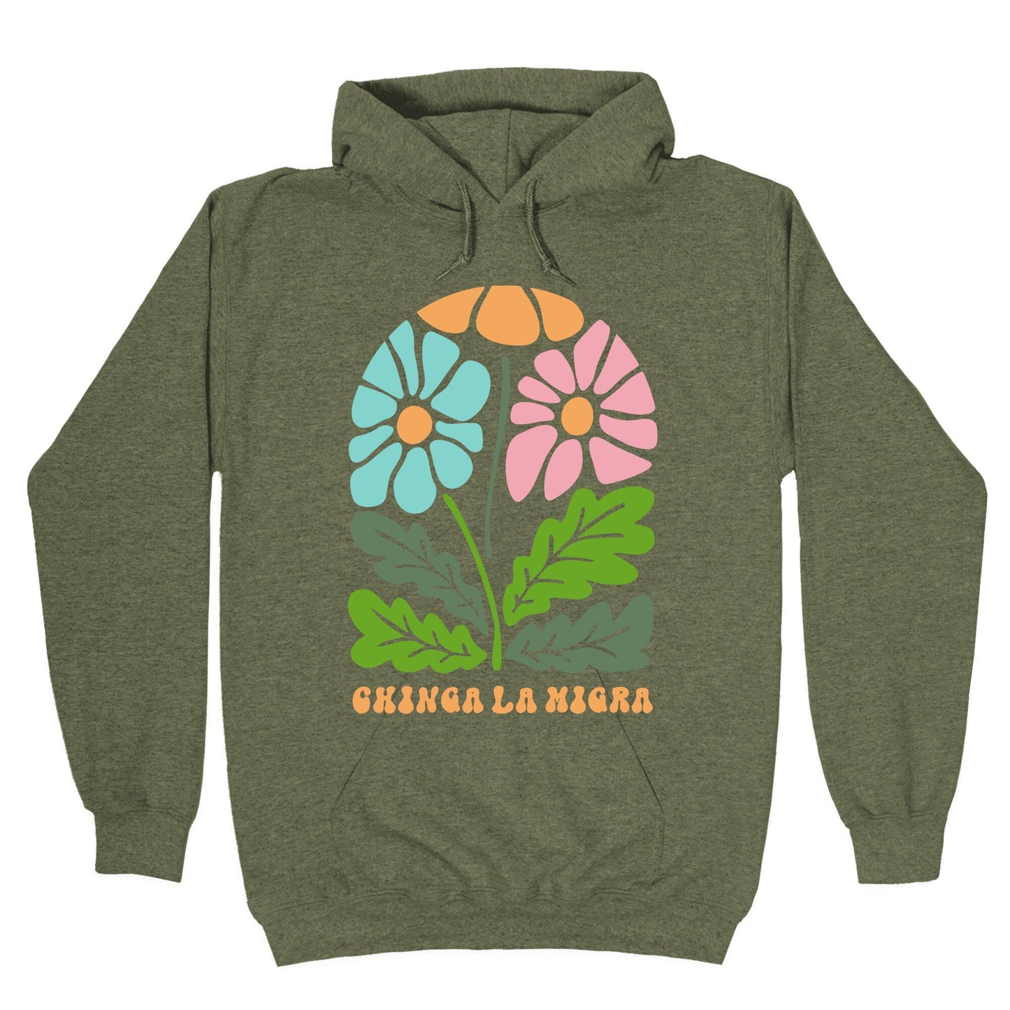 Chinga La Migra Flower Hoodie
