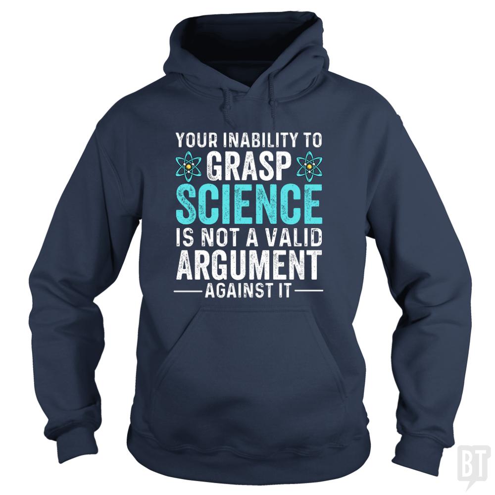 Inability To Grasp Science Hoodie