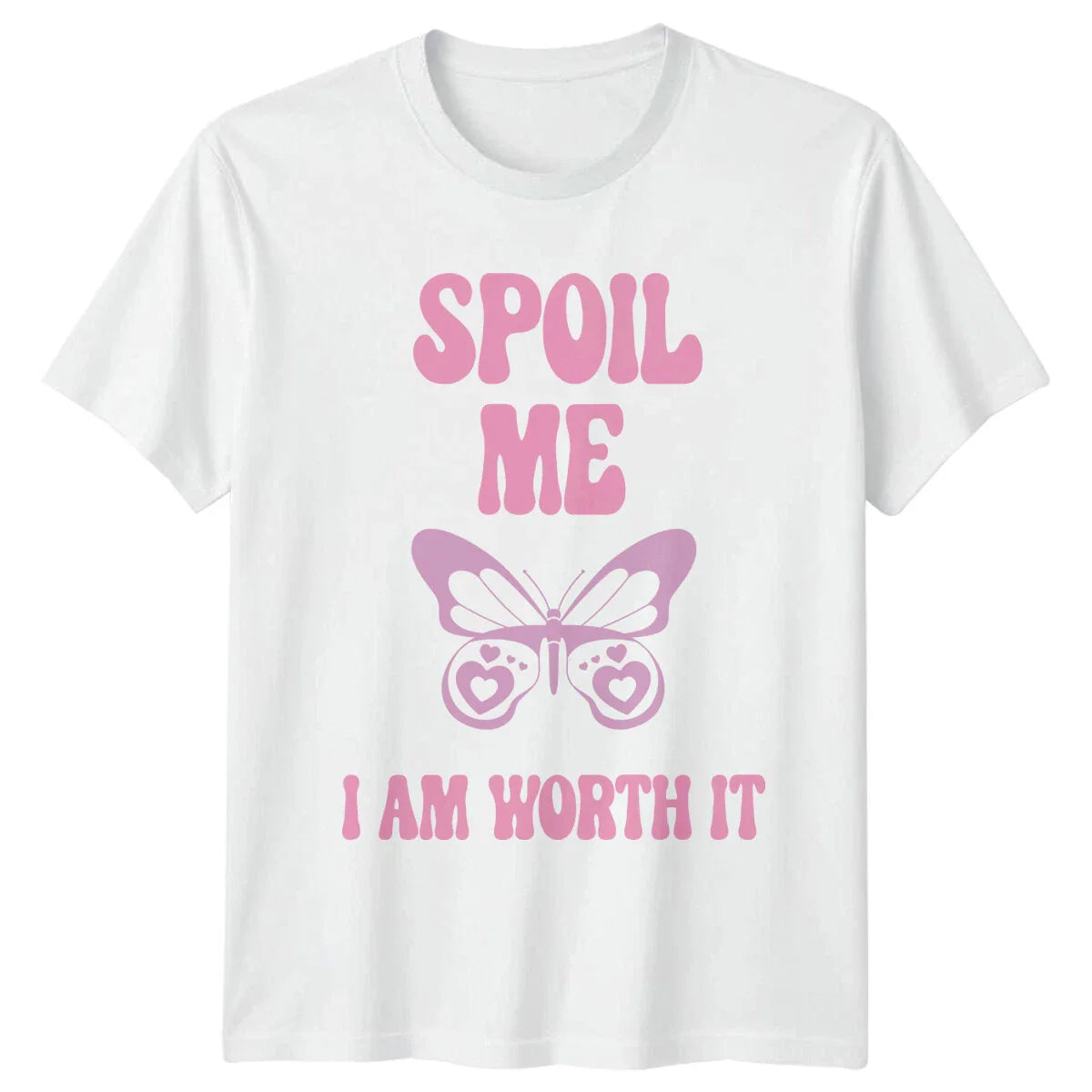 Spoil Me I Am Worth It Butterfly T-Shirt, Feminist Slogan Tee
