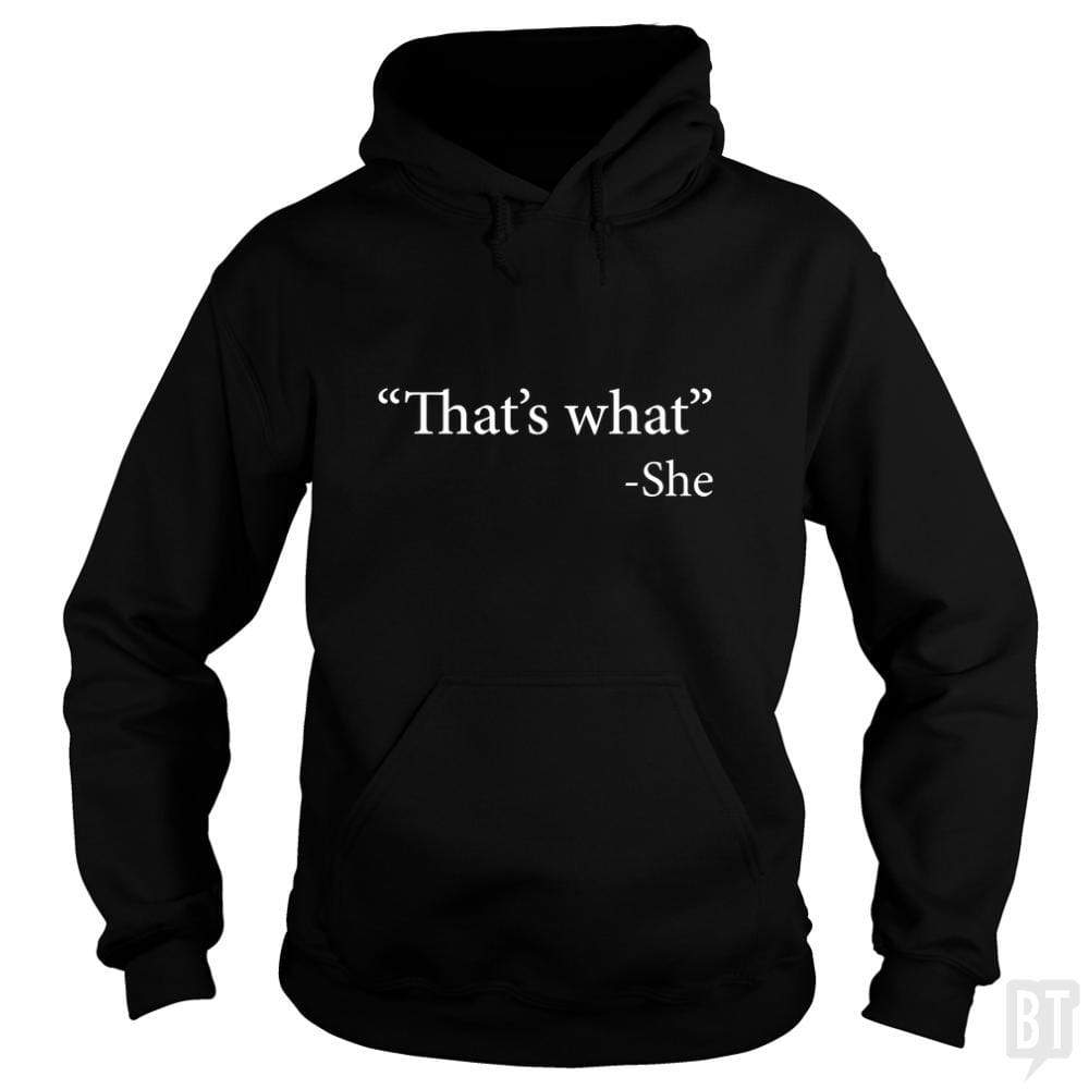 That's What She Said Hoodie