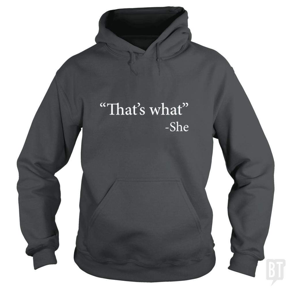 That's What She Said Hoodie