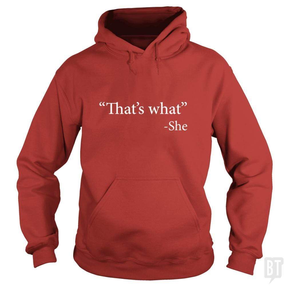 That's What She Said Hoodie