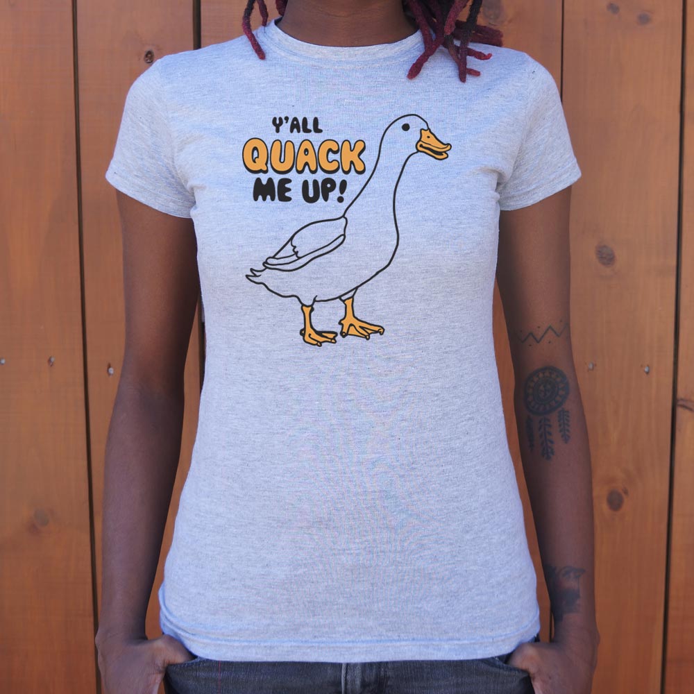 Y'all Quack Me Up